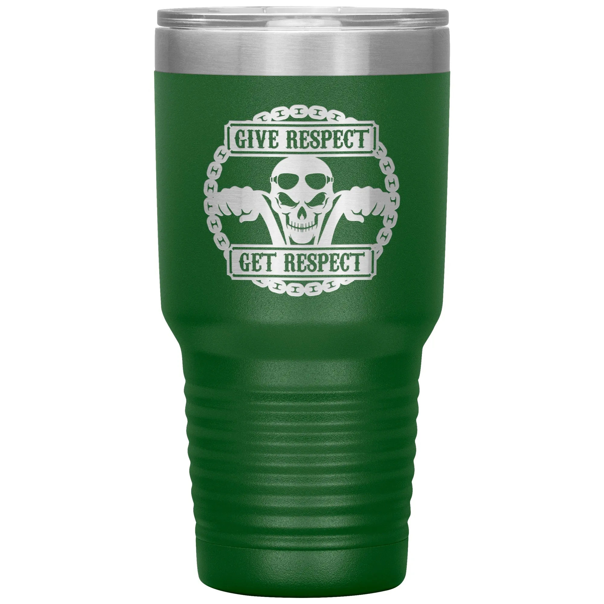Give Respect Get Respect 30oz Tumbler
