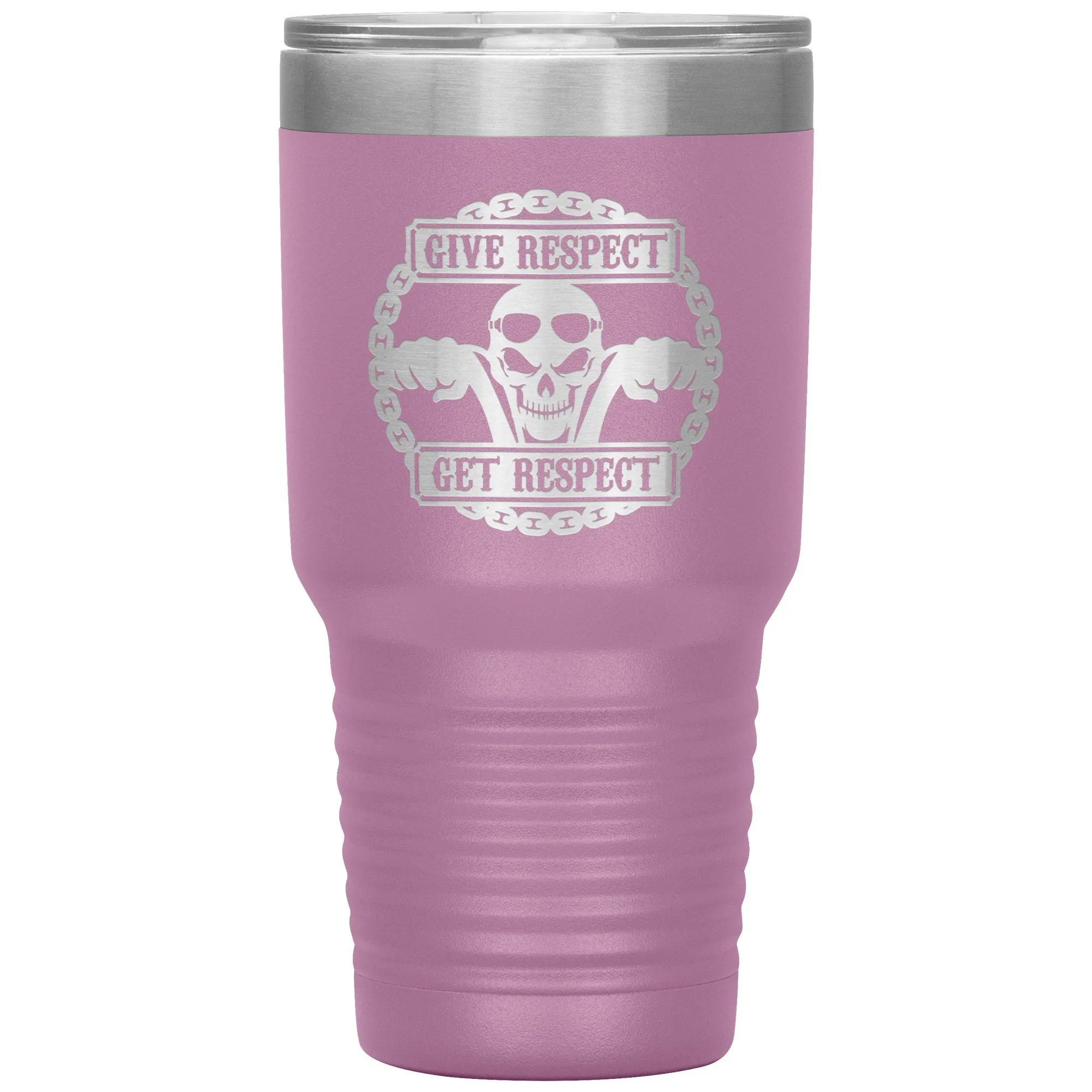 Give Respect Get Respect 30oz Tumbler