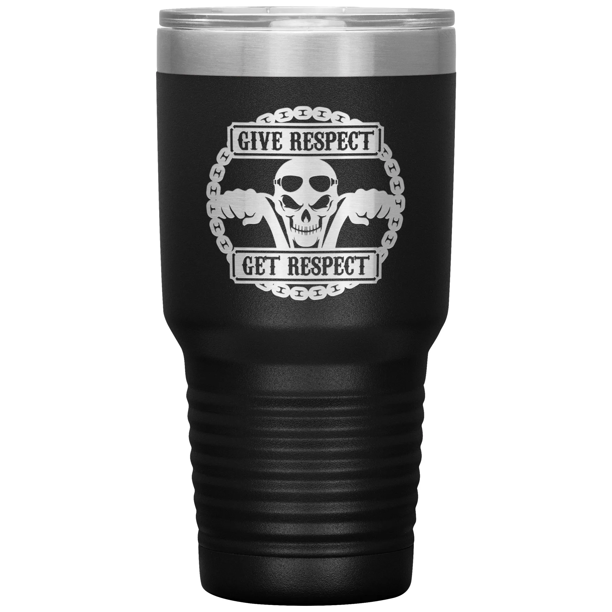 Give Respect Get Respect 30oz Tumbler