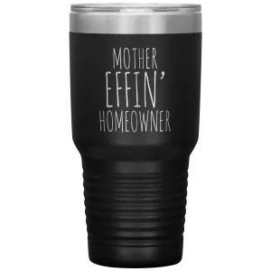 Housewarming Gift Funny for New Homeowner Gifts First Home Present Brand New Home Tumbler Insulated Hot Cold Travel Coffee Cup BPA Free