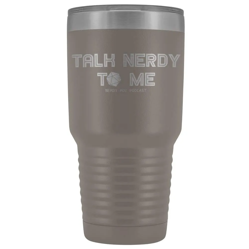 Nerdy Point of View Talk Nerdy D20 30oz Vacuum Tumbler