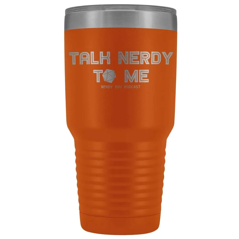 Nerdy Point of View Talk Nerdy D20 30oz Vacuum Tumbler