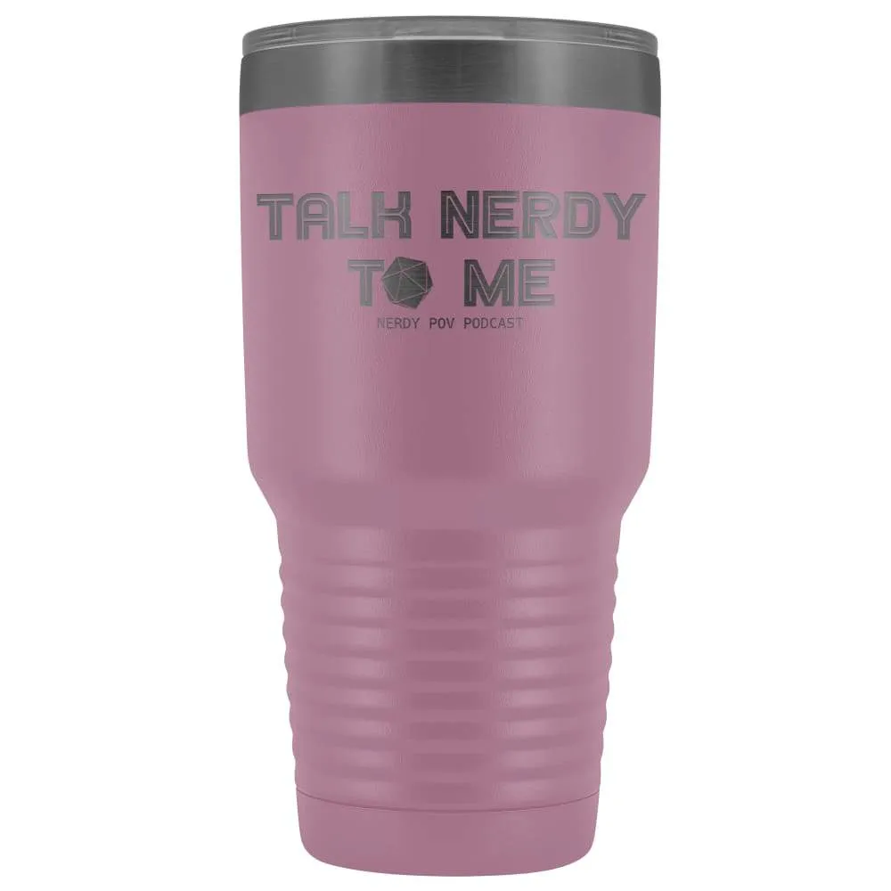 Nerdy Point of View Talk Nerdy D20 30oz Vacuum Tumbler