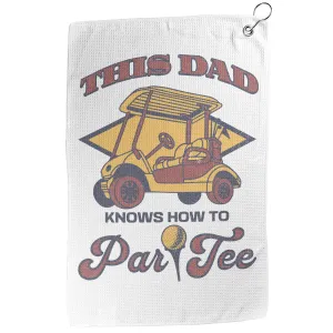 Par Tee Dad Golf Towel
