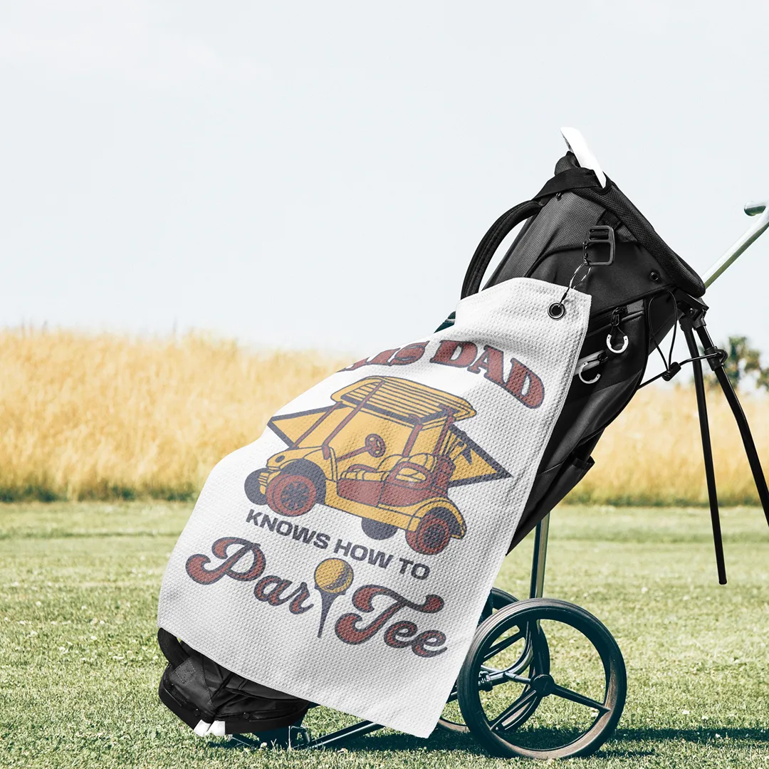 Par Tee Dad Golf Towel
